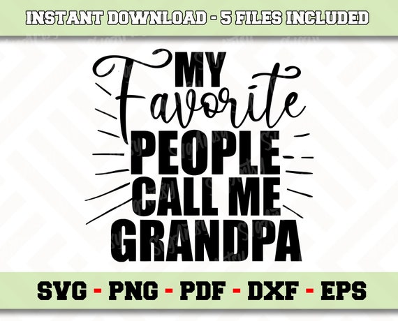 Download My Favorite People Call Me Grandpa Svg File Instant Download Etsy