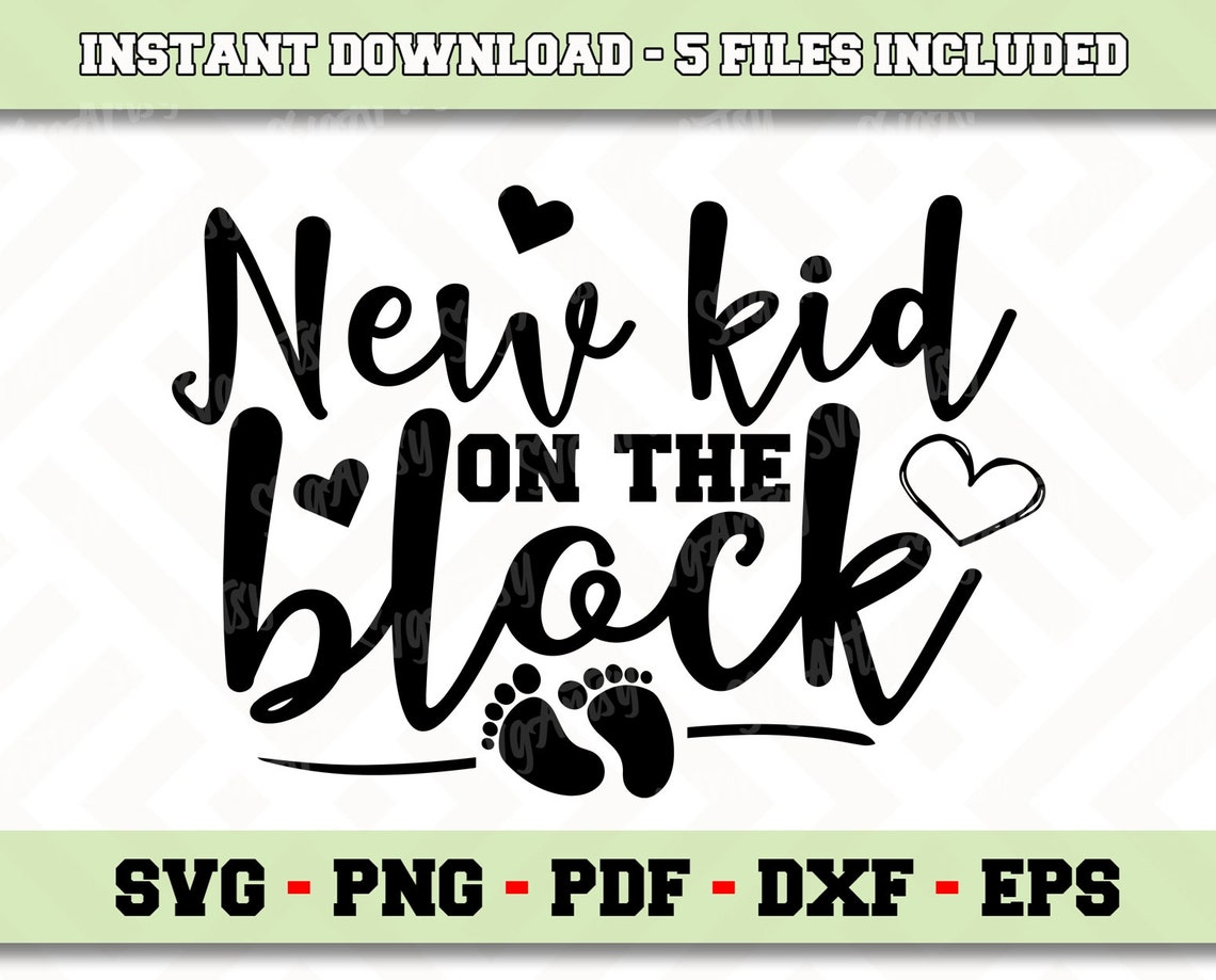 New kid on the block SVG File Instant Download Newborn Baby Etsy