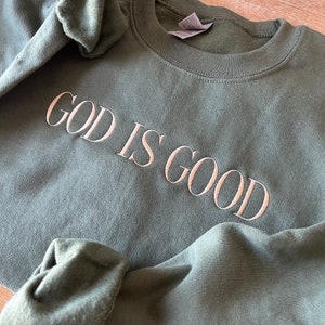Embroidered Christian Sweatshirt, God is Good Crewneck, Baptism Gift Idea, Faith sweatshirt, Christian gift