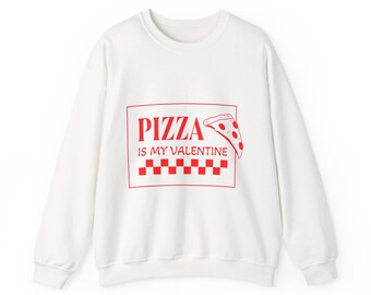 Pizza Is My Valentine Crewneck sweatshirt | Valentine pizza graphic, Valentine's Day Sweatshirt, Funny Valentine's Day shirt, Pizza shirt