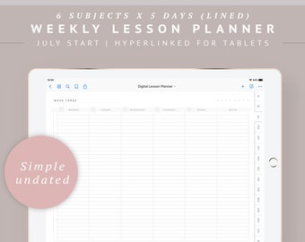 Digital Weekly Lesson Planner for Teachers – July Start – Lined GoodNotes Homeschool Template, Simple Undated Monthly Curriculum Calendar