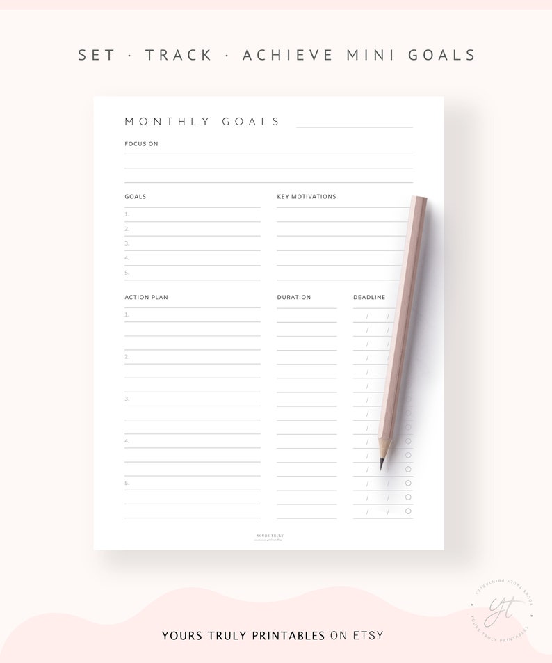May include: A printable monthly goal planner with sections for focus, goals, key motivations, action plan, duration, and deadline. The planner has a simple design with black text on a white background.