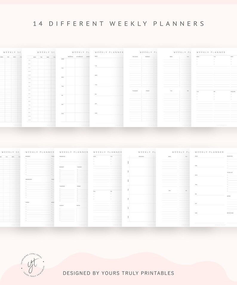 May include: A set of 14 printable weekly planner templates. The templates are designed in a simple, minimalist style with a white background and gray lines.