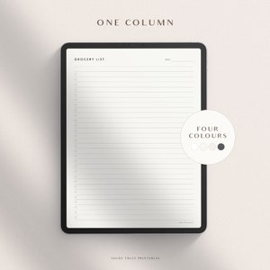 May include: A printable grocery list template on a tablet screen. The template has a single column with checkboxes and lines for writing. The text "Grocery List" and "Date" are at the top of the template. The text "One Column" is at the top of the screen. The text "Four Colors" is below the template with four color swatches.