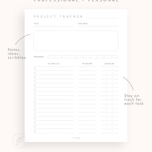 May include: A printable project tracker with a title, due date, progress, action list, by whom, and deadline columns. The tracker has a section for notes, ideas, and scribbles. The text "Stay on track for each task" is written on the right side of the page.
