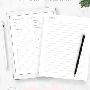 May include: A printable project planner and notes page on a tablet screen. The planner has sections for title, objectives, resources, key milestones, timeline, action plan, and deadlines. The notes page is blank with lines.