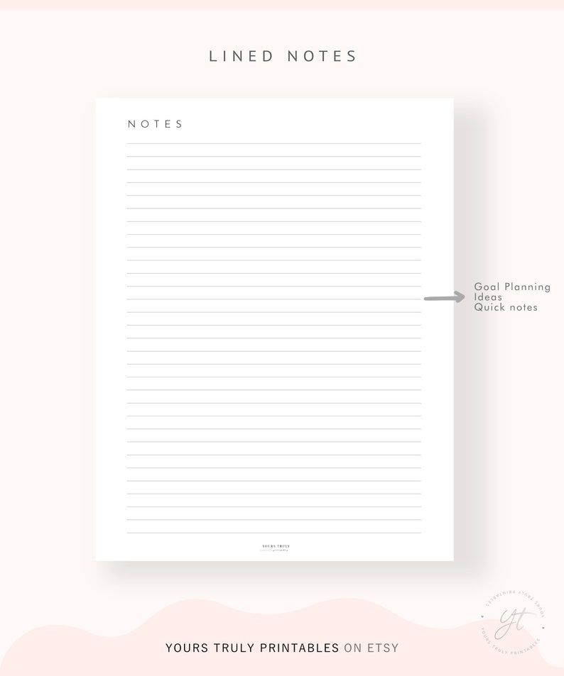 May include: A printable lined notes page with the text "NOTES" at the top and "Goal Planning Ideas Quick notes" at the right side of the page. The text "YOUR TRULY PRINTABLES ON ETSY" is at the bottom of the page.
