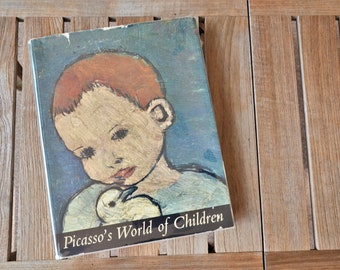 Picasso's World of Childeren - First Edition Hardcover Art Book with Original Dust Jacket - 1965