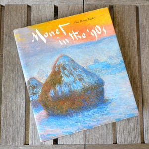 Monet in the &#39;90s Museum of Fine Arts Boston Art Exhibition Catalog, Hardback Art Book, 1990
