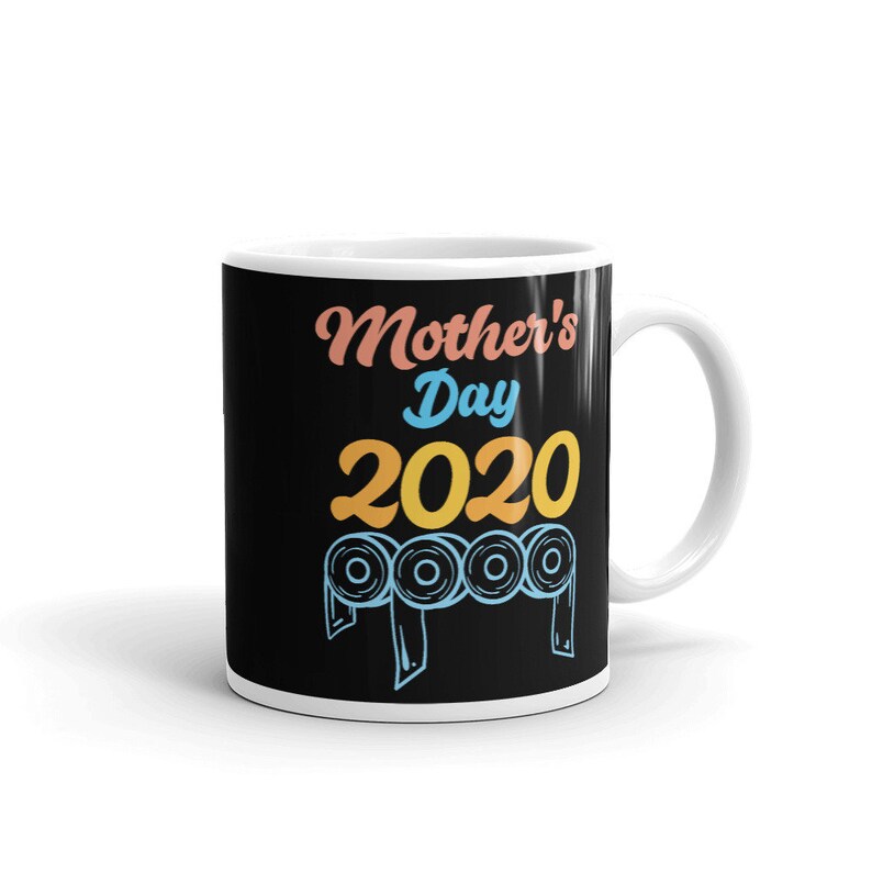 Funny and topical Great Toilet Roll Shortage Mothers Day Gift image 0