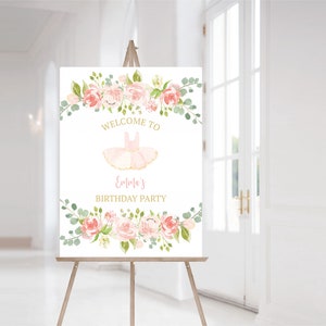 Mädchen Tutu Geburtstagsparty Willkommensschild Zeichen, Ballerina Geburtstag Willkommensschild, Sofortiger Download, Bearbeitbares Rosa Blumen Tutu Zeichen, e513