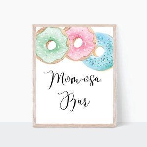 Donut Momosa Bar Sign Printable Mom-osa Bar Sign Baby Shower - Etsy