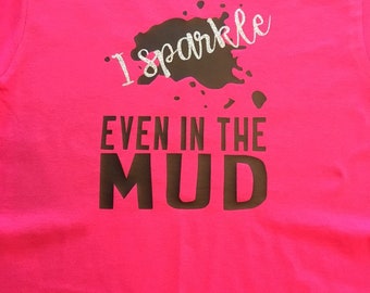 I Sparkle Even in the Mud