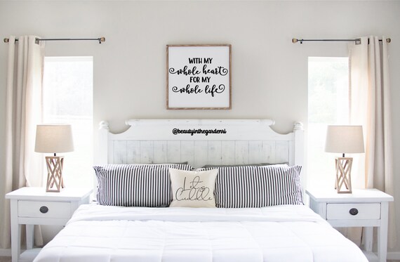 Bedroom Wall Sign Living Room Sign Farmhouse Decor Wood Sign Wooden Sign Rustic Wall Decor Custom Sign With My Whole Heart