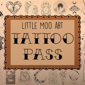 Little Moo Art Tattoo Pass | Tattoo-Berechtigung-Ticket | BITTE BESCHREIBUNG LESEN