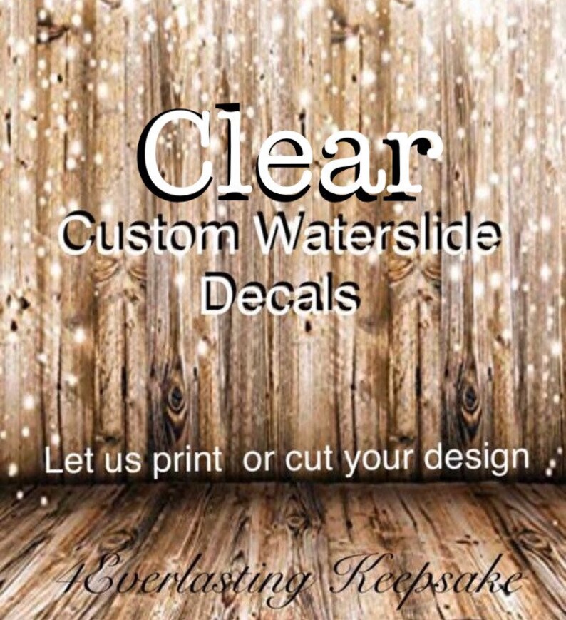 CLEAR WATERSLIDE DECALS Etsy
