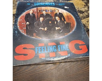 The Loyalaires Quartet Sing Feeling Fine LP Vinyl Record