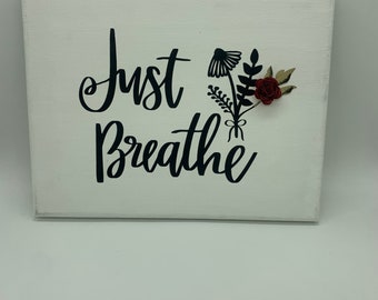 Just Breathe Vinyl Canvas Art with Paper Flower | Vinyl Print Canvas Art