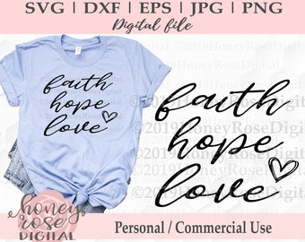 Faith Hope Love Heart svg, Christian cut file, Faith svg, Motivational Gifts, Cricut Silhouette, Cut Print Design, Instant DIGITAL download