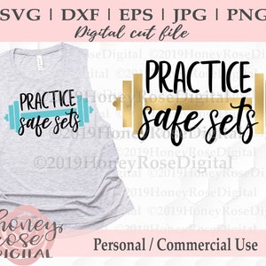 Practice Safe Sets svg, funny barbell lifting svg, Weightlifting svg, workout gym svg, Cricut Silhouette Cut File, Instant DIGITAL download