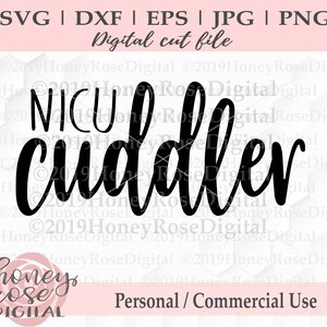 Puede incluir: Diseño de archivo de corte digital en blanco y negro que dice "NICU cuddler". El diseño es para uso personal o comercial.