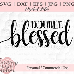 Double Blessed svg, twin mama svg, mom of two svg, expecting twins, mother&#39;s day gift, Cricut Silhouette cut file, Instant DIGITAL download