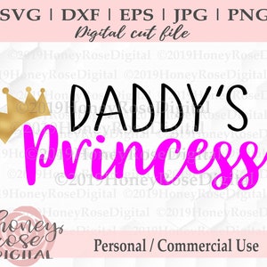 Op de afbeelding: Een digitaal snijbestand met een ontwerp van een gouden kroon en de tekst "DADDY'S PRINCESS" in zwarte en roze letters. Het ontwerp is geschikt voor persoonlijk of commercieel gebruik.