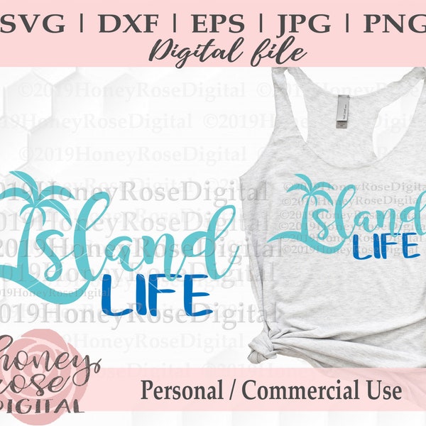 Island Life svg, palm trees, summer vacation travel svg, sun beach swim cruise, Silhouette Cricut Cut Print file, Instant DIGITAL download