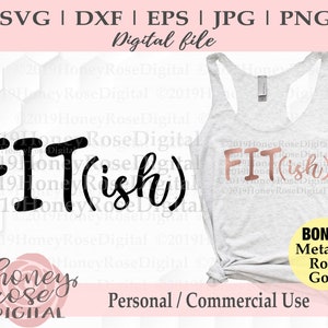 Fit(ish) svg, Funny Fitness svg, Weightlifting SVG,  workout gym lift cardio svg, Cricut Silhouette svg Cut File, Instant DIGITAL download