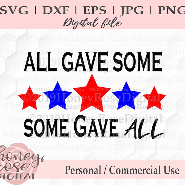 5004 - All Gave Some Layered svg, Military Veterans svg, USA Patriotic svg, Memorial Day svg, Cricut Silhouette, Instant DIGITAL download