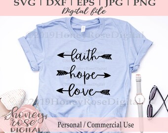 Faith Hope Love Arrows svg, Christian cut file, Faith svg, Motivational Gifts, Cricut Silhouette, Cut Print Design, Instant DIGITAL download