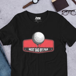 Best Dad By Par Shirt, Dad Golf Shirt, Golfing Shirt, Dad Golf Gift, Golf Lover Gift, Golfer Shirt, Golf Lover Shirt, Golfer Gifts