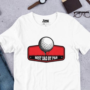 Best Dad By Par Shirt, Dad Golf Shirt, Golfing Shirt, Dad Golf Gift, Golf Lover Gift, Golfer Shirt, Golf Lover Shirt, Golfer Gifts