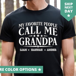 My Favorite People Call Me Grandpa Shirt, Personalized Grandpa TShirt For Fathers Day, Fathers Day Gift For Grandpa, Grandpa Tee With Names