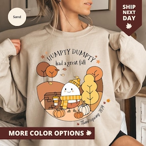 Humpty Dumpty Had A Great Fall Shirt, Humpty Dumpty Fall Sweatshirt, Fall T Shirt Women, Funny Autumn Sweater, Thanksgiving Pumpkin Coffee