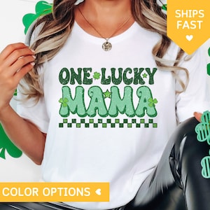 Een Lucky Mama Shirt, St Patricks Day TShirt voor mama, St Pattys Day T Shirt, St. Patrick&#39;s Day Lucky Mama Tee, Ierse Shamrock Gift Voor Mama