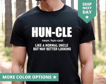 Huncle Shirt, Uncle Definition TShirt, Funny Gift for Uncle, Uncle Pregnancy Announcement T Shirt, Favorite Uncle Tee, Funny Uncle T-Shirt