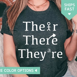 English Teacher Shirt, Their There They&#39;re Shirt, Grammar Shirt For Teacher, English Teacher Gifts, Grammar Police T-Shirt, Funny T Shirt