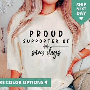 Teacher Christmas Gifts, Proud Supporter Of Snow Days TShirt, Christmas Teacher T Shirt, Teacher Humor Tee, Funny Christmas Teacher T-Shirt
