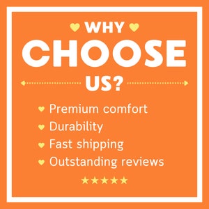 May include: Orange background with white text that reads "WHY CHOOSE US?" with a heart symbol on either side of "WHY".  Below the text are four bullet points with heart symbols: Premium comfort, Durability, Fast shipping, Outstanding reviews.  Five yellow stars are below the bullet points.
