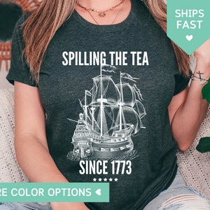 Spilling the Tea Since 1773 Shirt, History Teacher Gift, Funny History Teacher Tee, Patriotic Teacher, History Lover Shirt, Historian Gift