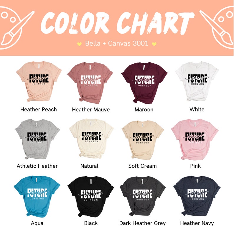 May include: Color chart showing 12 different Bella + Canvas 3001 t-shirt colors. Each color has a t-shirt with the text "Future Mrs. Johnson" printed on it.