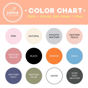 May include: Color chart for Bella + Canvas 3001 Unisex T-Shirt showing 12 different color options: pink, natural, athletic heather, heather peach, heather mauve, black, orange, aqua, heather navy, heather olive, white, and dark grey heather.