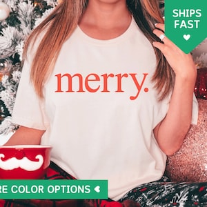 Merry Christmas Shirt, Christmas TShirt for Women, Merry Christmas Tee, Holiday Shirt, Cute Christmas T Shirt, Funny Xmas Family T-Shirt
