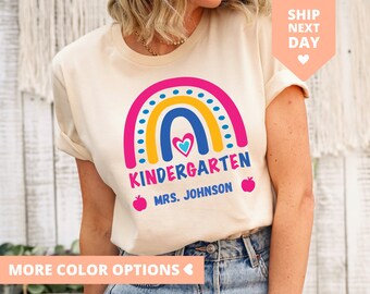 Personalized Rainbow Kindergarten Shirt Customized Kindergarten Teacher T-Shirt Custom Kindergarten Teacher T Shirt Teacher Appreciation