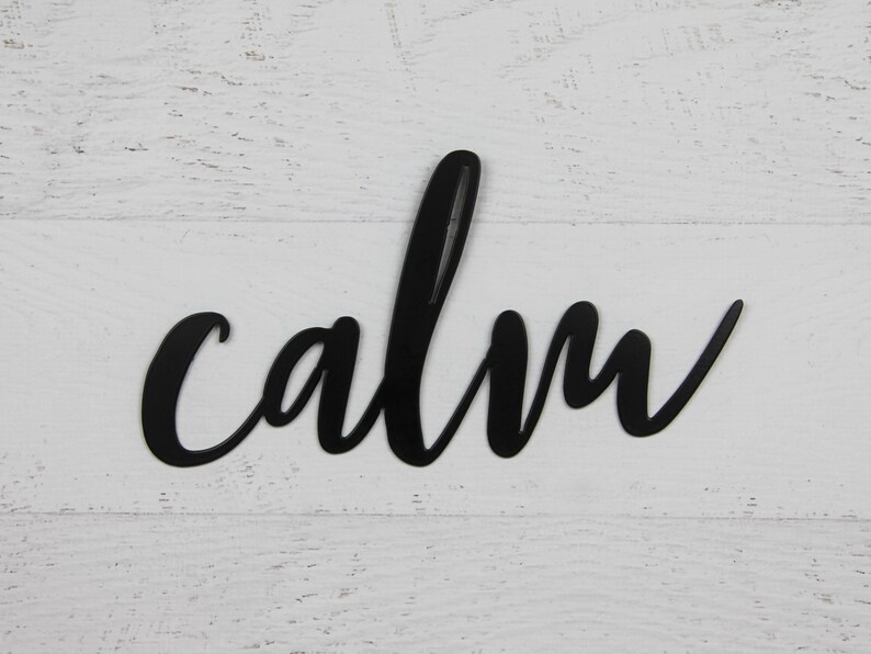 Calm Metal Wall Word Art Calm Cursive Wall Hanging Calm Etsy
