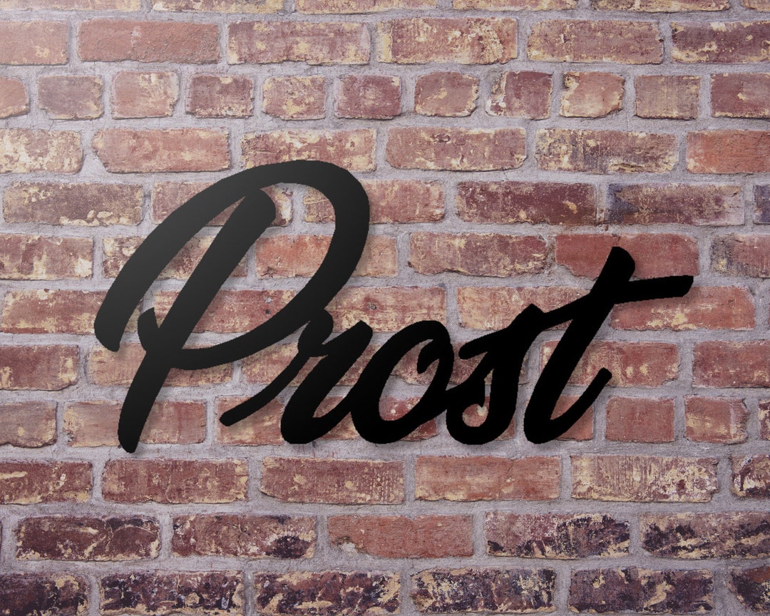 Prost Sign, Metal Word Sign, Restaurant Decor, Bar Sign, Brewery Sign