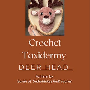 Pattern crochet taxidermy deer mount
