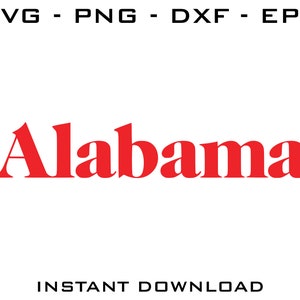 Alabama SVG - Alabama cut files - Alabama Cricut - Alabama Silhouette - Alabama digital download