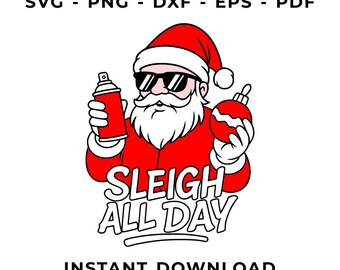 Santa sleigh all day svg, funny Christmas cut file, sunglasses design, cricut silhouette, png dxf eps pdf